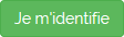Je m'identifie