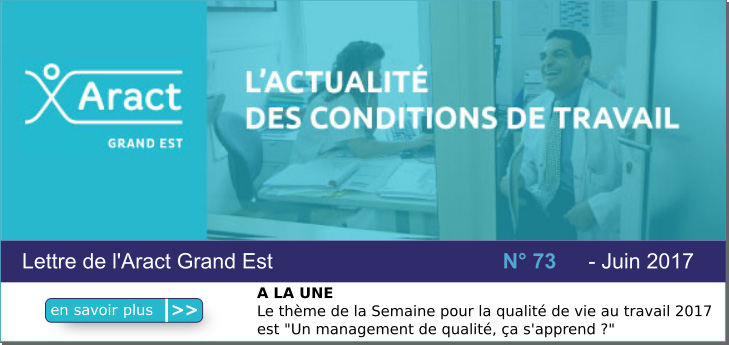 L'actualit� des conditions de travail en Grand-Est N� 73 juin 2017