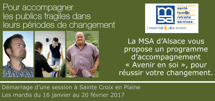 La MSA d�Alsace vous propose un programme d�accompagnement �&nbsp;Avenir en soi&nbsp;�, pour r�ussir votre changement.