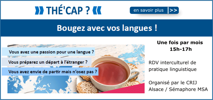 Th� Cap' au BOAT : Rendez-vous interculturels de pratique linguistique AU BOAT Organis�s par le CRIJ Alsace et S�maphore MSA