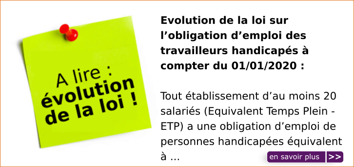 Evolution de la loi sur l'obligation d'emploi des travailleurs handicap�s � compter du 01/01/2020