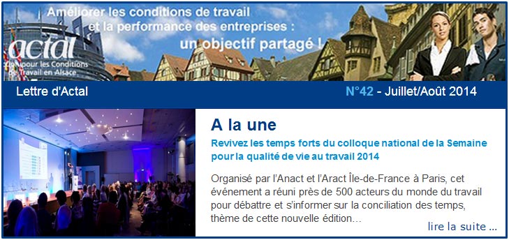 Lettre de l'ARACT, N�43 - Septembre 2014 : l'actualit� des conditions de travail en Alsace