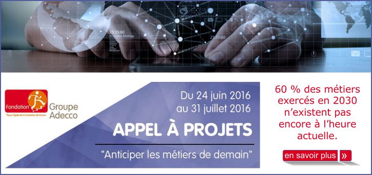 Fondation Groupe Adecco : nouvel appel � projets 2016 !